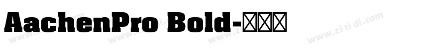 AachenPro Bold字体转换